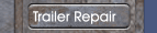 Trailer Repair